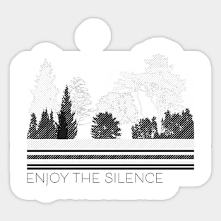 Enjoy the silence Sticker